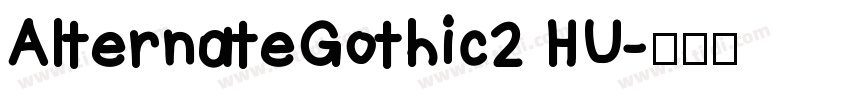 AlternateGothic2 HU字体转换
